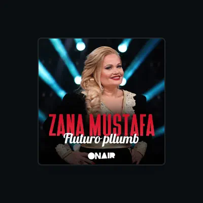 Listen to Zana Mustafa, watch music videos, read bio, see tour dates & more!