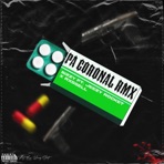 Pa coronal (feat. rxssell & Jeezy rocket) [rmx] - Single