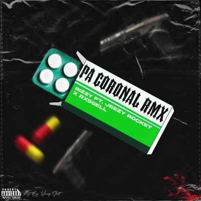 Pa coronal (feat. rxssell & Jeezy rocket) [rmx] - Single
