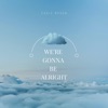 We're Gonna Be Alright - Single