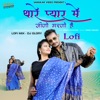 Thare Pyar Me Jino Marno Hai Lofi Mix - Single