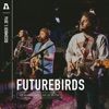 Futurebirds & Audiotree