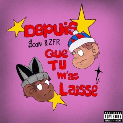 depuis que tu m'as laissé (feat. Z.F.R) - Single