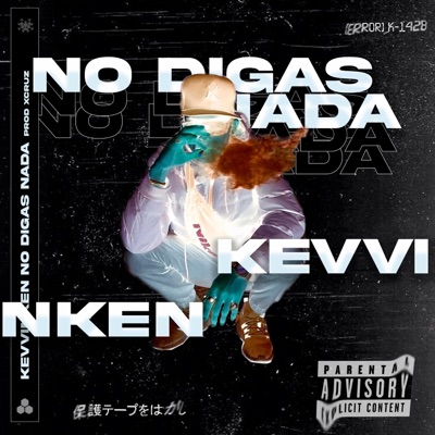 NO DIGAS NADA (feat. Xcruz) - Single