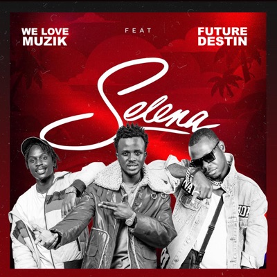 Selena - Single (feat. Future Destin) - Single
