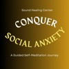 Conquer Social Anxiety: A Guided Self-Meditation Journey - Single