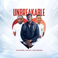 UNBREAKABLE (feat. Joe Kay & Kayc Pricosh) - Single - Joe Paintsil
