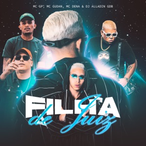 Filha de Juiz (feat. Dj Aladin GDB)