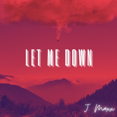 Let Me Down - Single