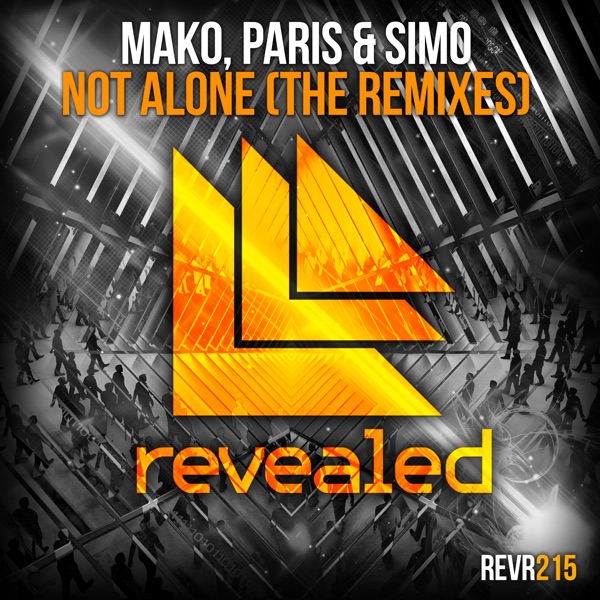 Not Alone (The Remixes) - Single