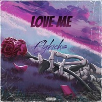 Love Me - Single - FLYKICKS