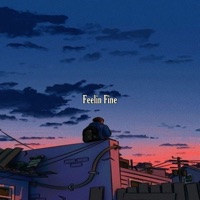 Feelin Fine - Chill Vibes Lofi & ChillHop Beats