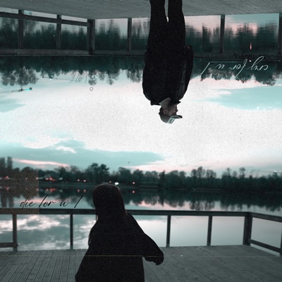 cry for u // die for u (feat. Tedi) - Single