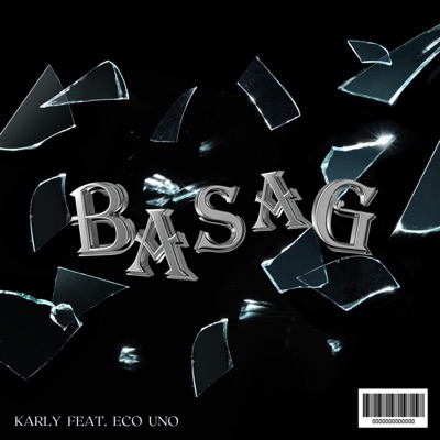 Basag (feat. Eco Uno) - Single