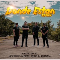 ¿ Dónde Están ? (feat. Bodyck Alexis, Reio & Astral) [Remix] [Remix] - Single - Alexis LDM