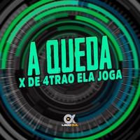 A Queda X de 4Trao Ela Joga - Single - MC Vinin & DJ Lp da Zo