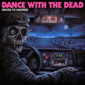 Dance With the Dead - Start the Thaw