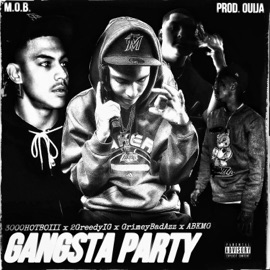 Gangsta Party (feat. 3000HOTBOIII, GrimeyBadAzz & ABKMG) 2GreedyIG