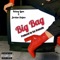 Big Bag (feat. Jordan Snipes) - Kelsey Lynn lyrics