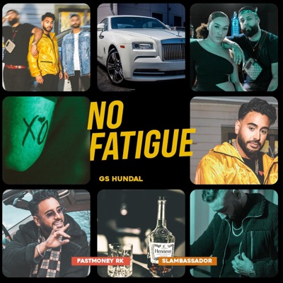 No Fatigue (feat. Fastmoney Rk & Slambassador) - Single