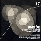 Bartók: Concerto pour orchestre - Concerto pour alto artwork