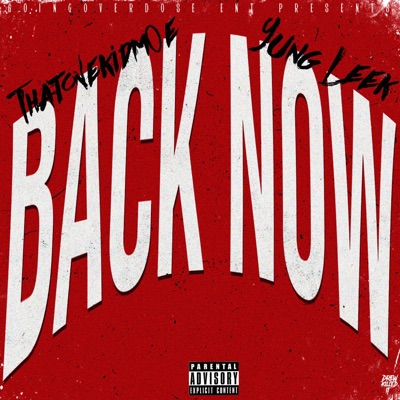 Back Now (feat. Yung Leek) - Single