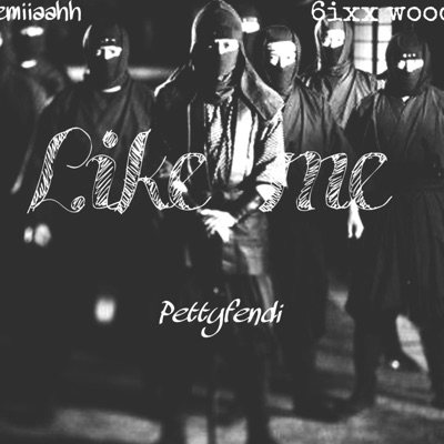LIKE ME (feat. Nehemiiaahh & Sixx woods) - Single