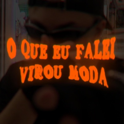 oq eu falei virou moda (feat. Canei) - Single