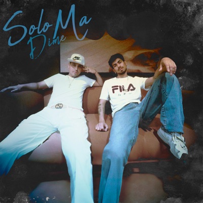 Solo Dime Ma - Single