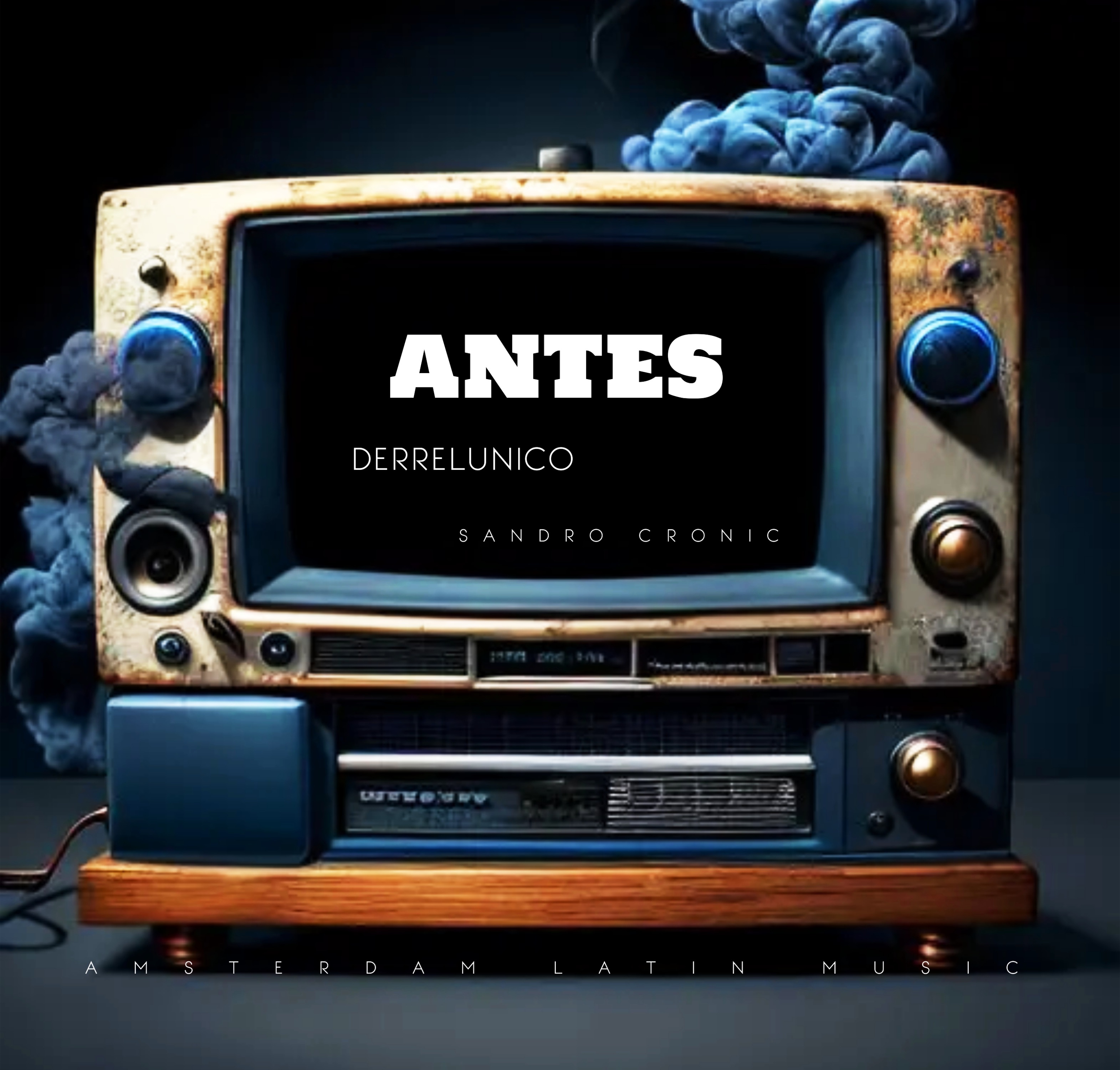 Antes - Single by Derrelunico & Sandro Cronic album cover