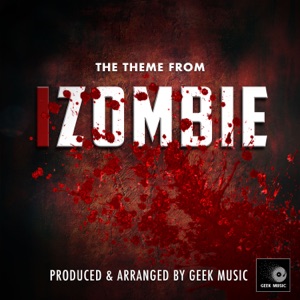 The Theme From iZombie