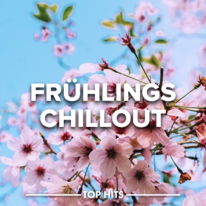 Frühlings Chillout 2023