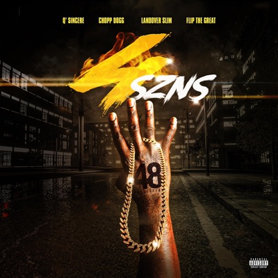 Four Szns (feat. Q' Sincere, Chopp Dogg, Landover Slim & Flip the Great) - Single