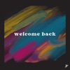 Welcome Back - Single