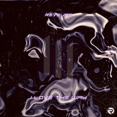 I Love The Way - Single