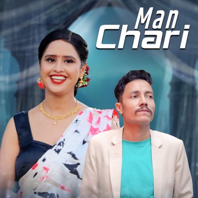 Man Chari - Single