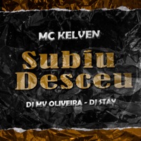 Subiu Desceu - Single - Mc kelven, Dj Mv Oliveira & dj stay
