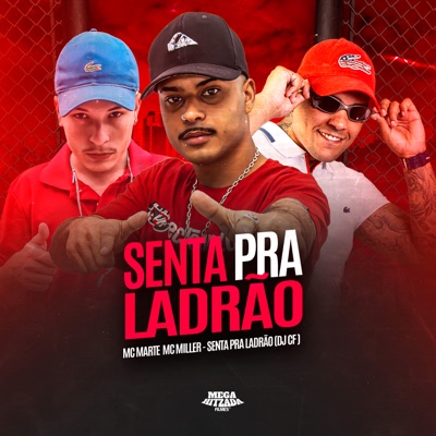 Senta pra Ladrão - Single