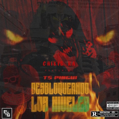 Desbloqueando los Niveles (feat. Chikis RA) [Remix] - Single