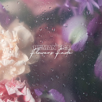 Flowers Fade - EP