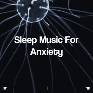 Sleep Music for Anxiety