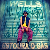 Estoura o Gás - Single - Wells