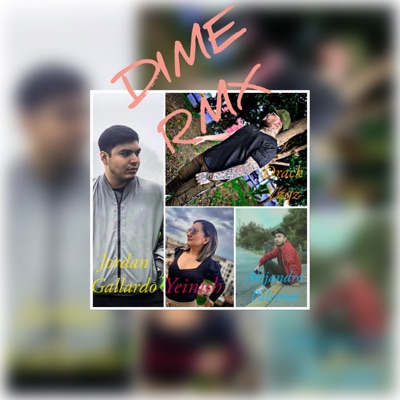 Dime Rmx (feat. Drack Vzqz, yeinith & Alejandro Palermo) - Single