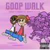 Goop Walk (feat. Adamn Killa) - Single