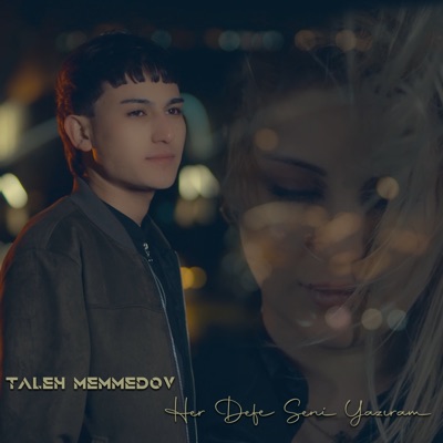 Taleh Memmedov - Her Defe Seni Yazıram