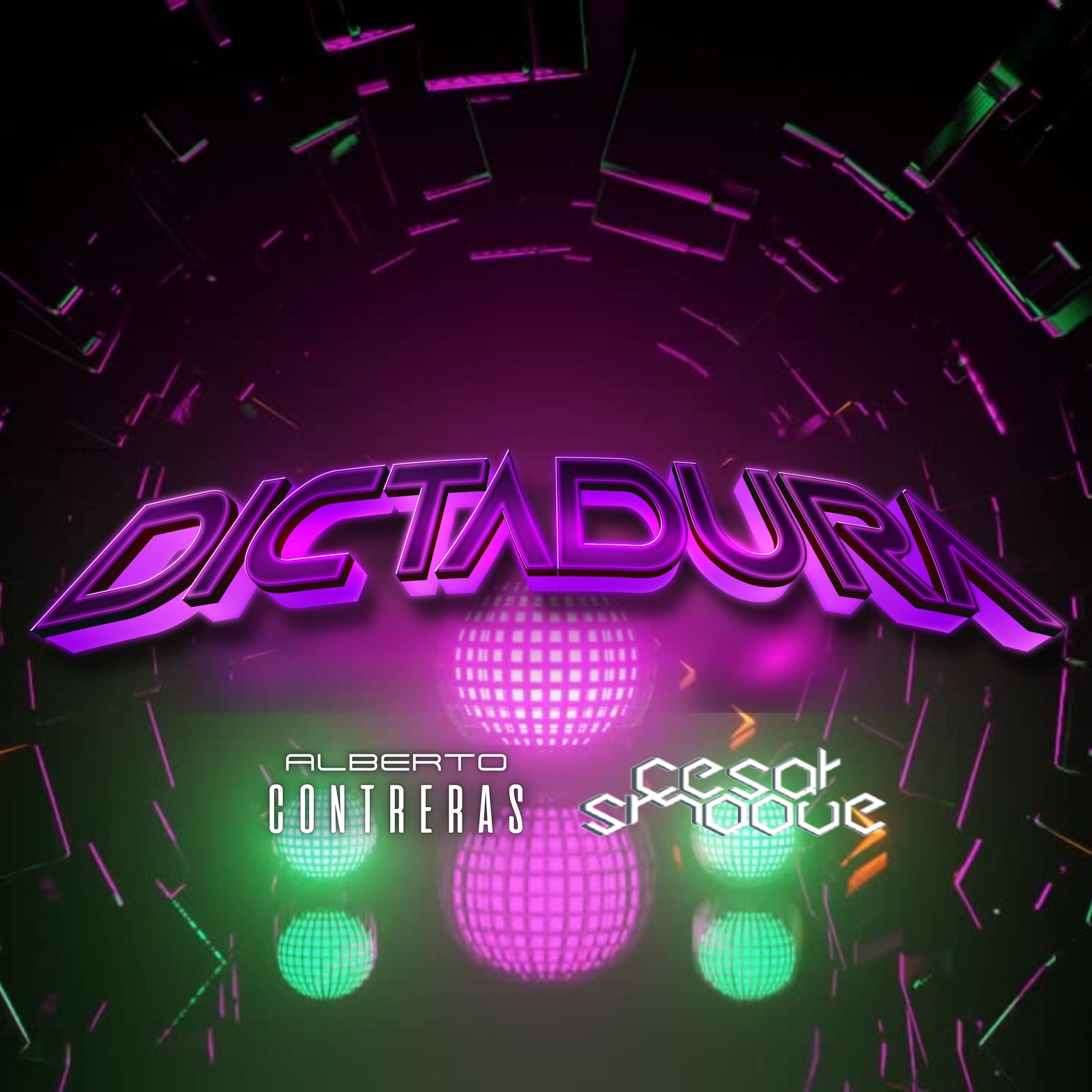 Dictadura (feat. Alberto Contreras) - Single
