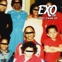 HOW I CAME UP (feat. Dominique Saint) - Single - Exo Usg