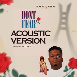 Don't Fear (AcousticVersion) Emmy NBM