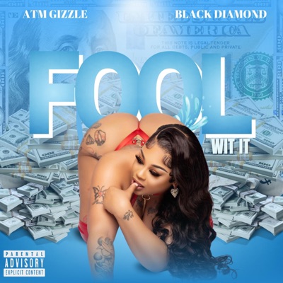 Fool Wit It (feat. Black Diamond) - Single