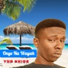 Onye Na Wayah (feat. Nitro) - Single